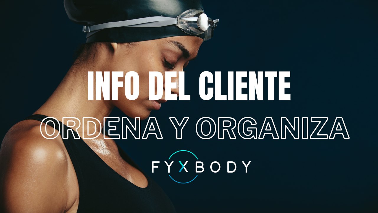 Info del cliente · Ordena y organiza
